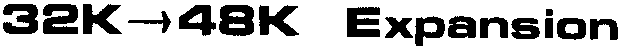 32K&rarr;48K Expansion