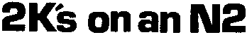 2K&rsquo;s on an N2